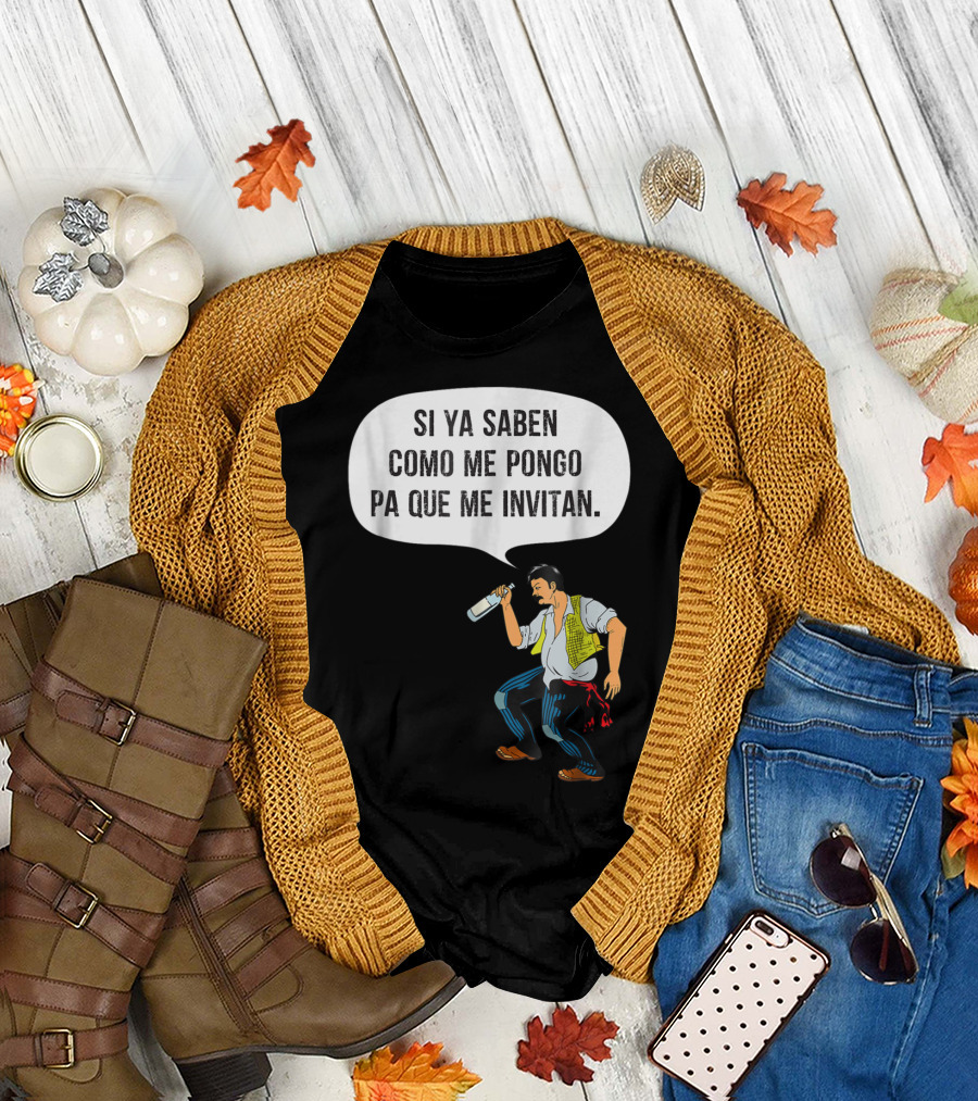 Si Ya Saben Como Me Pongo Pa Que Me Invitan Bottle Man T-Shirt