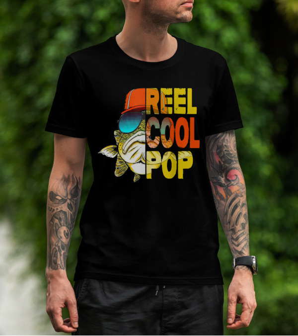 Reel Cool Pop Father's Day Fisherman Shirt With Sunglasses And Cap T-Shirt