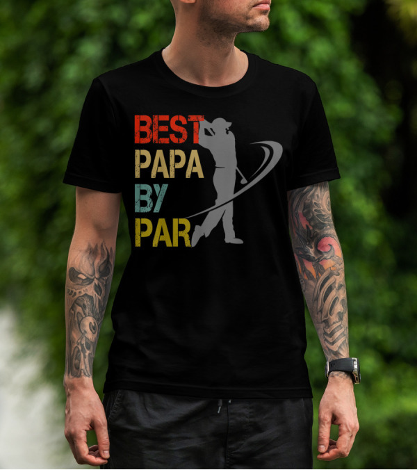 Father's Day Best Papa By Par Funny Golf Lover Father's Day T-Shirt
