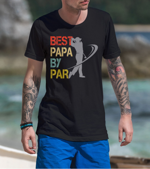 Father's Day Best Papa By Par Funny Golf Lover Father's Day T-Shirt