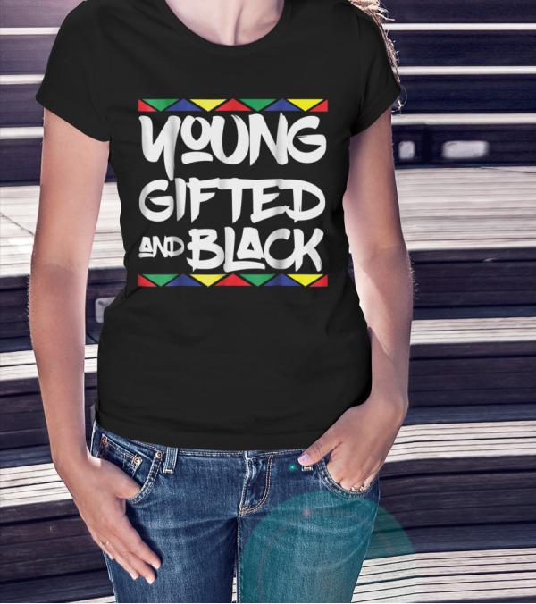 Young Gifted And Black African Pride T-Shirt