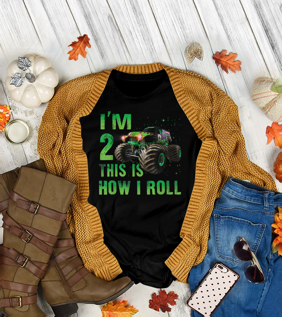 I'm 2 This Is How I Roll Monster Truck 2nd Birthday 2 Years Old T-Shirt