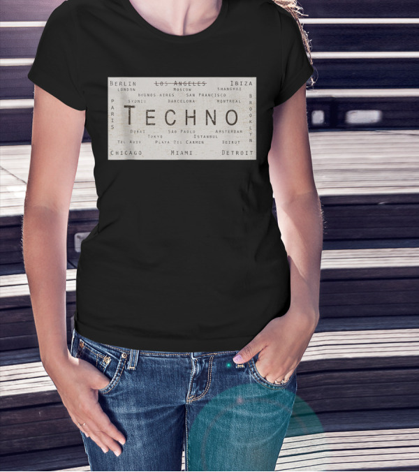 Techno Music Cities Berlin London Ibiza Detroit Paris Tokyo Miami Brooklyn Montreal T-Shirt