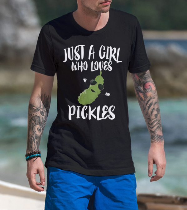 JUST A GIRL WHO LOVES PICKLES COOL PICKLE CHARACTER WITH SUNGLASSES T-Shirt