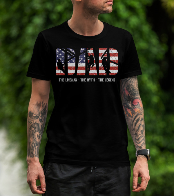Dad Lineman Myth Legend American Flag T-Shirt