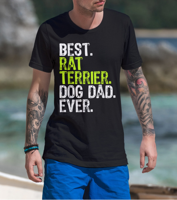 BEST RAT TERRIER DOG DAD EVER T-Shirt