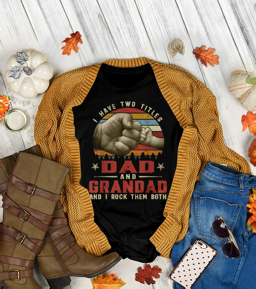 I Have Two Titles Dad And Grandad And I Rock Them Both Retro Vintage Fist Bump T-Shirt