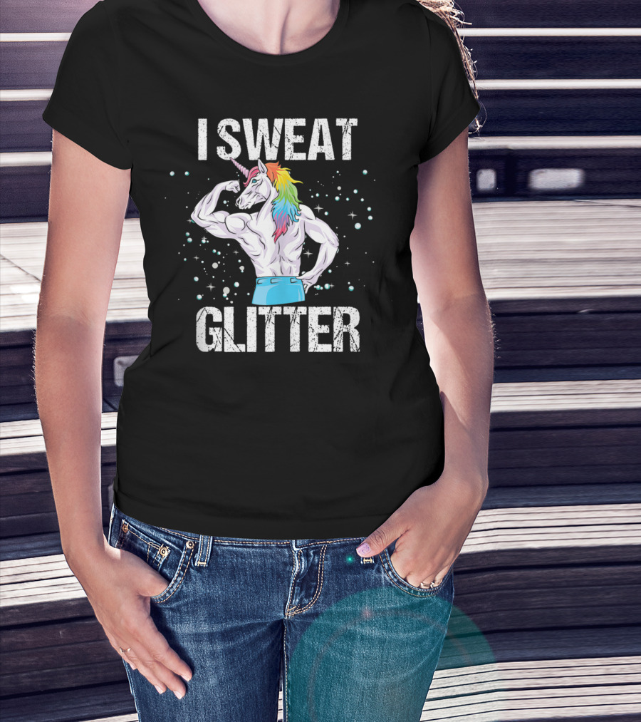 I Sweat Glitter Unicorn Fitness Gym Workout T-Shirt