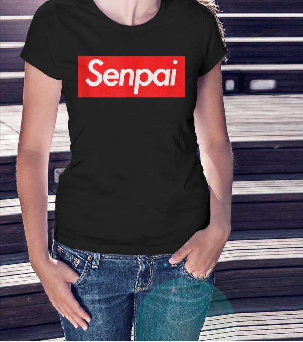 Japanese Anime Notice Me Senpai Senpai T-Shirt