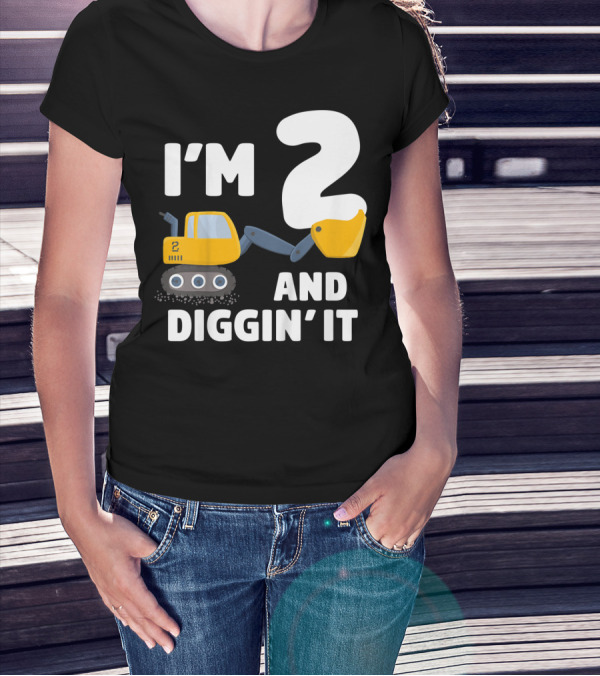 I'm 2 And Diggin' It Kids Construction Truck 2nd Birthday Boy T-Shirt