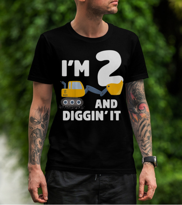 I'm 2 And Diggin' It Kids Construction Truck 2nd Birthday Boy T-Shirt