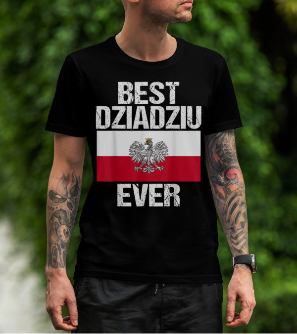 Best Dziadziu Ever Polish Flag With Eagle Emblem T-Shirt