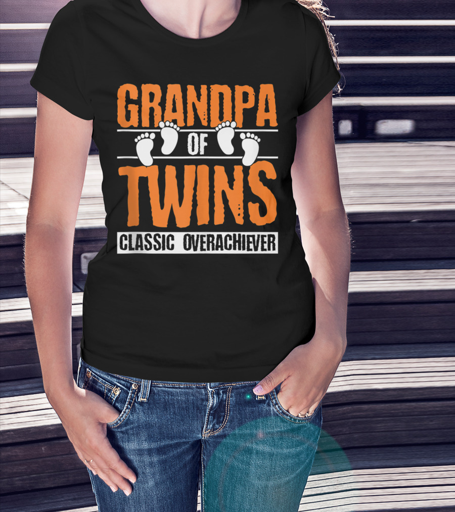 Grandpa Of Twins Classic Overachiever T-Shirt