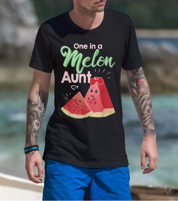 One In A Melon Aunt Cute Watermelon Slice T-Shirt
