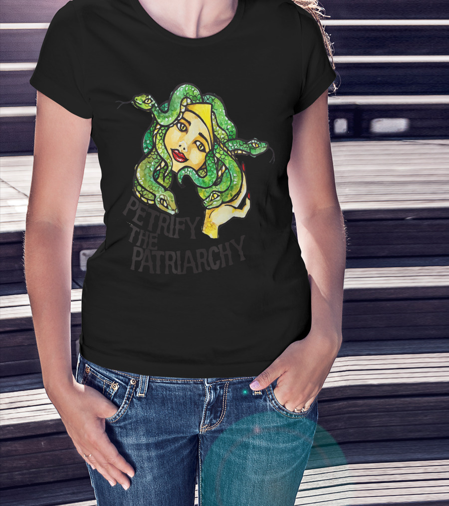 Petrify The Patriarchy Medusa Feminist Snake-Haired Woman T-Shirt