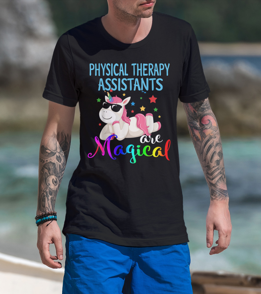 Physical Therapy Assistants Are Magical Unicorn With Stars T-Shirt