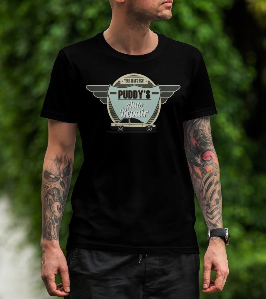 Yeah That's Right Puddy's Auto Repair Retro Car Wings T-Shirt