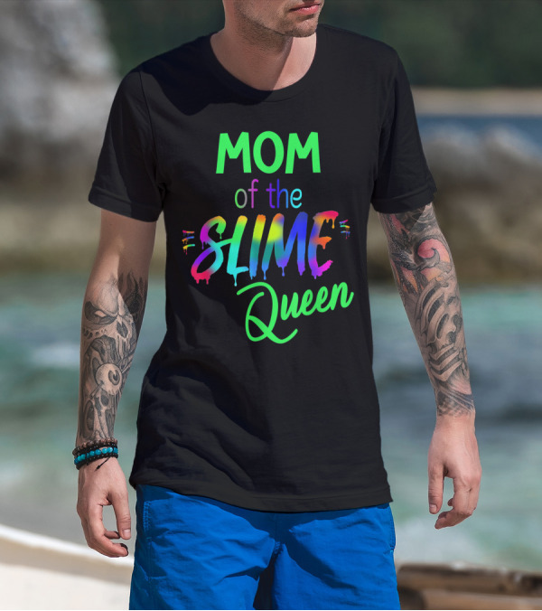 Mom Of The Slime Queen Birthday Outfit Matching Out T-Shirt