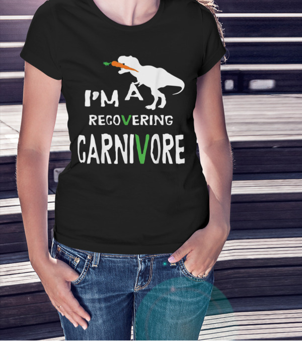 I'm A Recovering Carnivore Funny Dinosaur Vegan Vegetarian Carrot T-Shirt