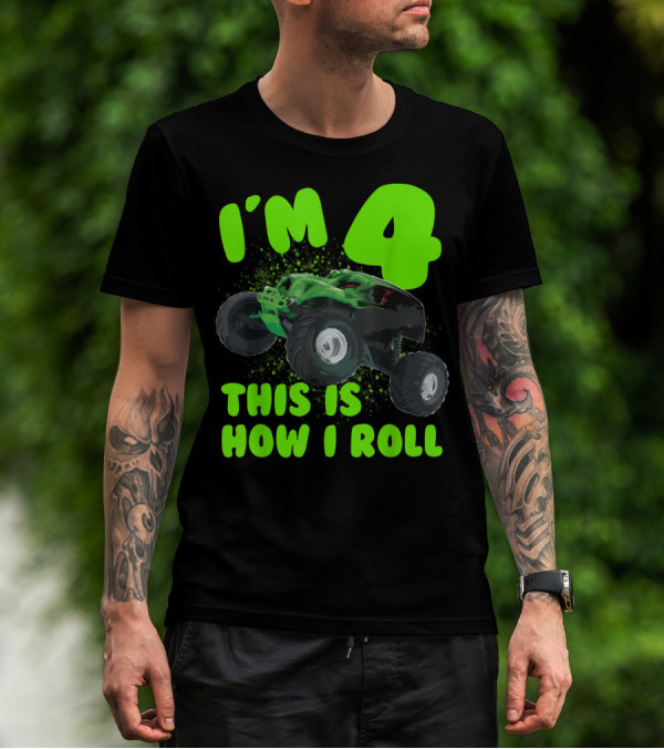 I'm 4 This Is How I Roll Monster Truck Birthday Party T-Shirt