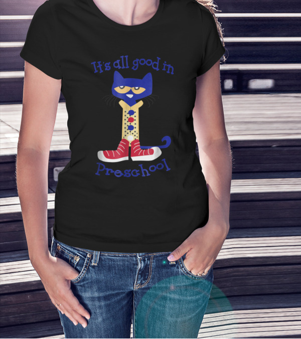 It's All Good In Preschool Cat With Red Sneakers T-Shirt