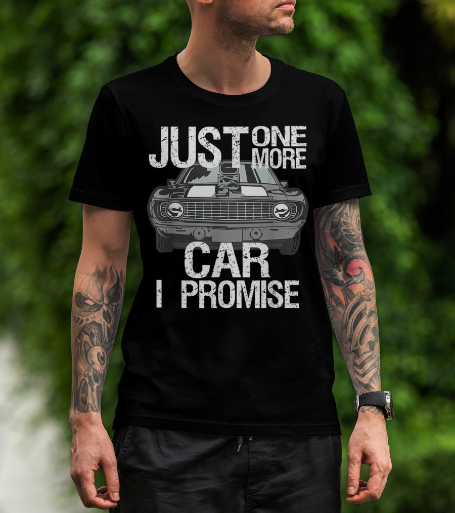 Just One More Car I Promise Classic Muscle Car T-Shirt