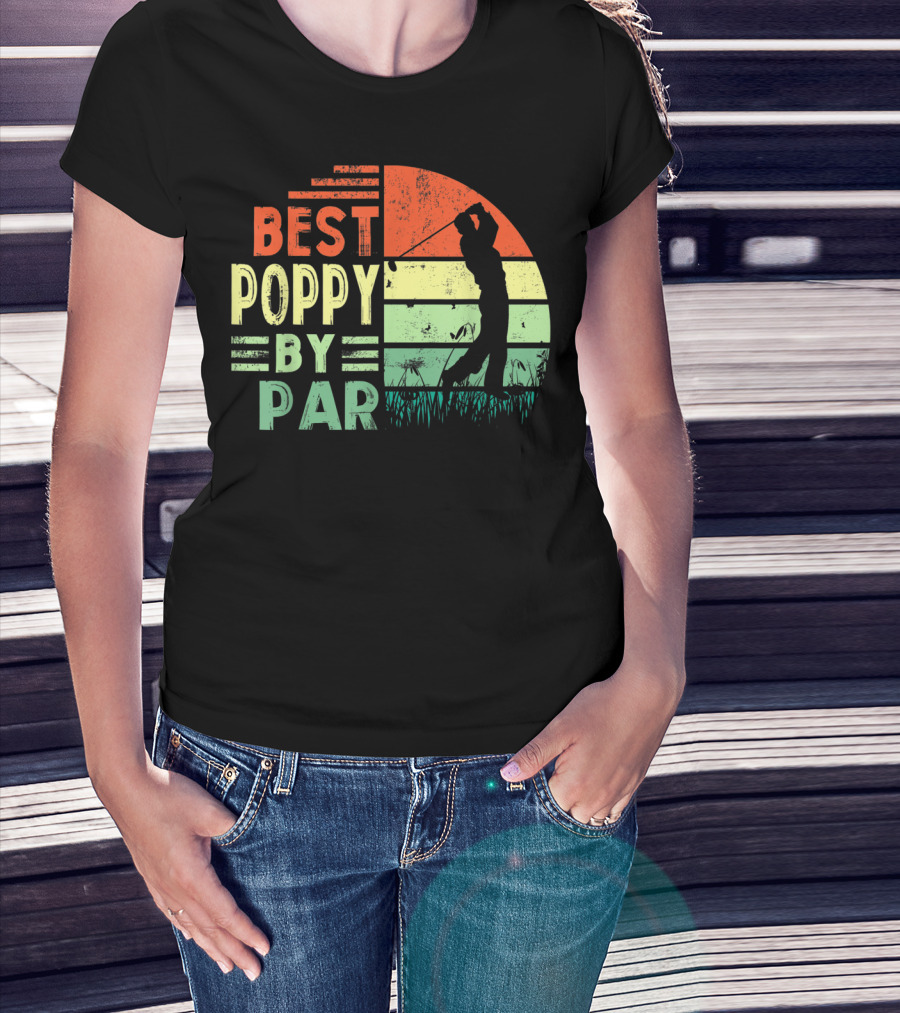 Best Poppy By Par Golf Lover Men's Shirt Retro T-Shirt