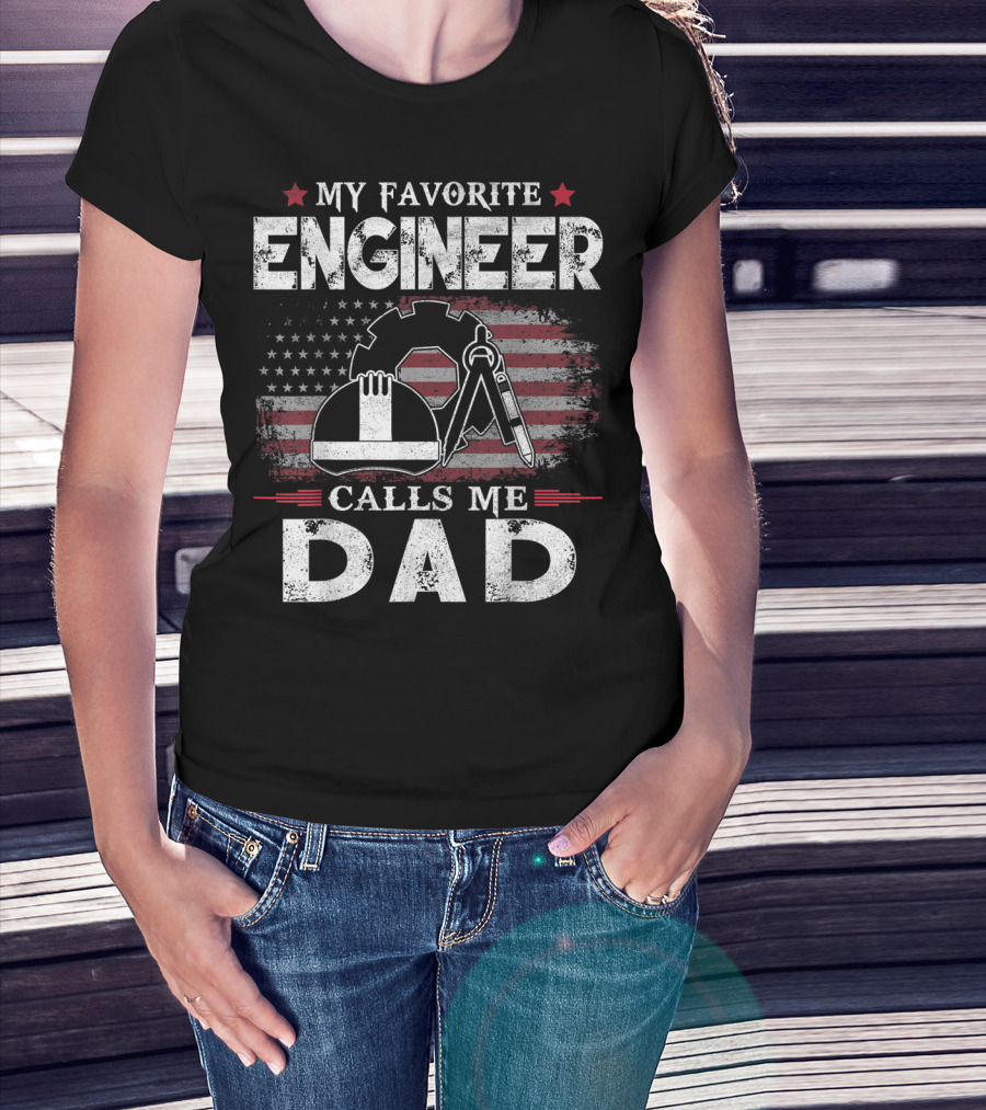 My Favorite Engineer Calls Me Dad American Flag Gear Helmet Compass T-Shirt
