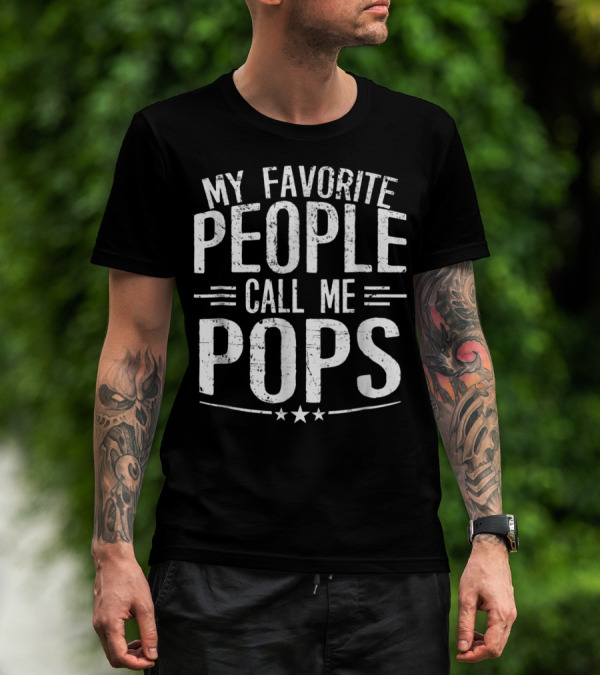 My Favorite People Call Me Pops Mens T-Shirt