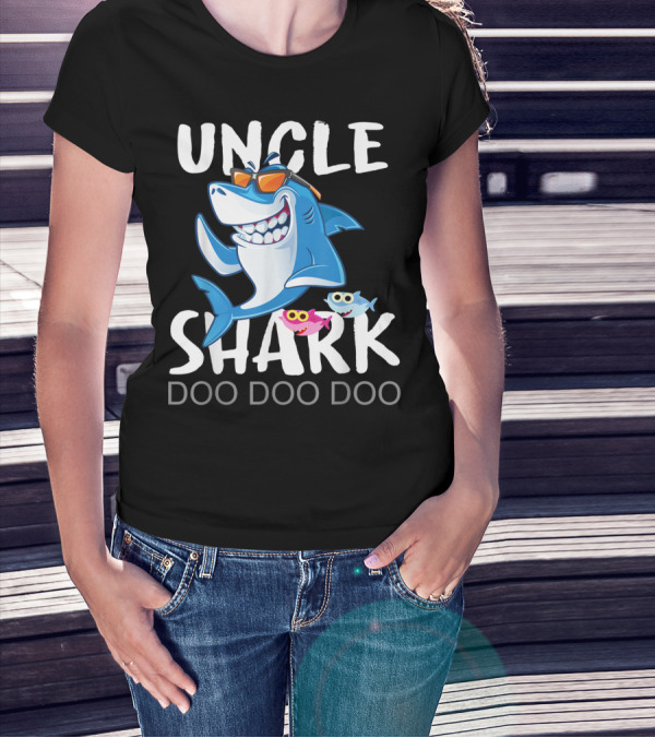 UNCLE SHARK DOO DOO DOO From Wife T-Shirt