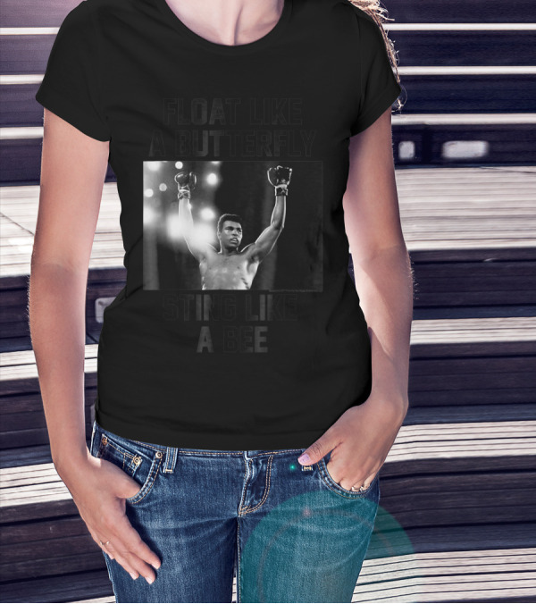Float Like A Butterfly Sting Like A Bee Muhammad Ali Boxer T-Shirt