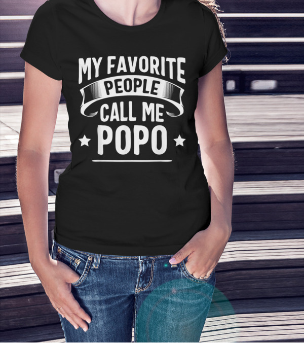 My Favorite People Call Me Popo T-Shirt