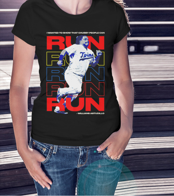 I Wanted To Show That Chubby People Can Run Willians Astudillo Twins T-Shirt