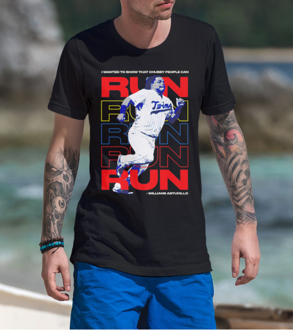 I Wanted To Show That Chubby People Can Run Willians Astudillo Twins T-Shirt
