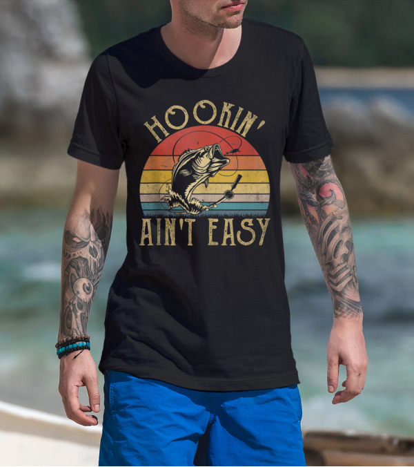 Hookin' Ain't Easy Funny Fishing Lover Retro Sunset Bass T-Shirt