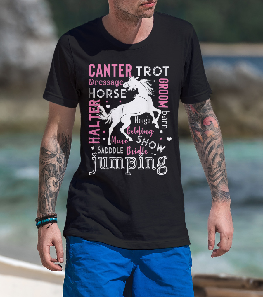 Horse Girl Canter Trot Jumping Neigh Saddle Show Equestrian Mare Dressage T-Shirt