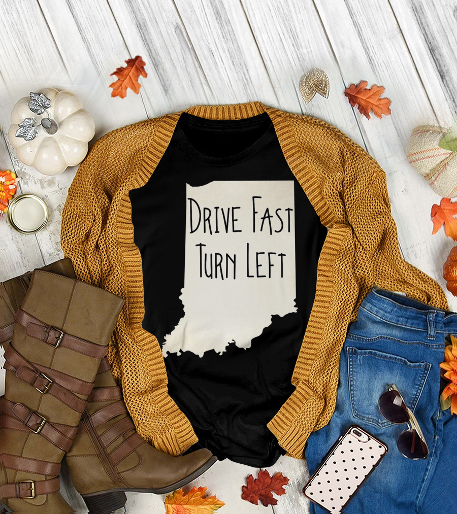 Indiana Drive Fast Turn Left Racing Outline T-Shirt