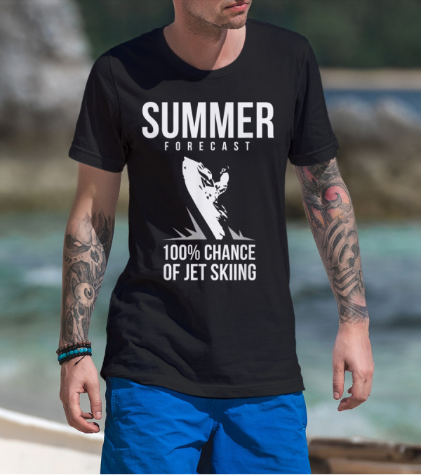 Summer Forecast 100% Chance Of Jet Skiing T-Shirt