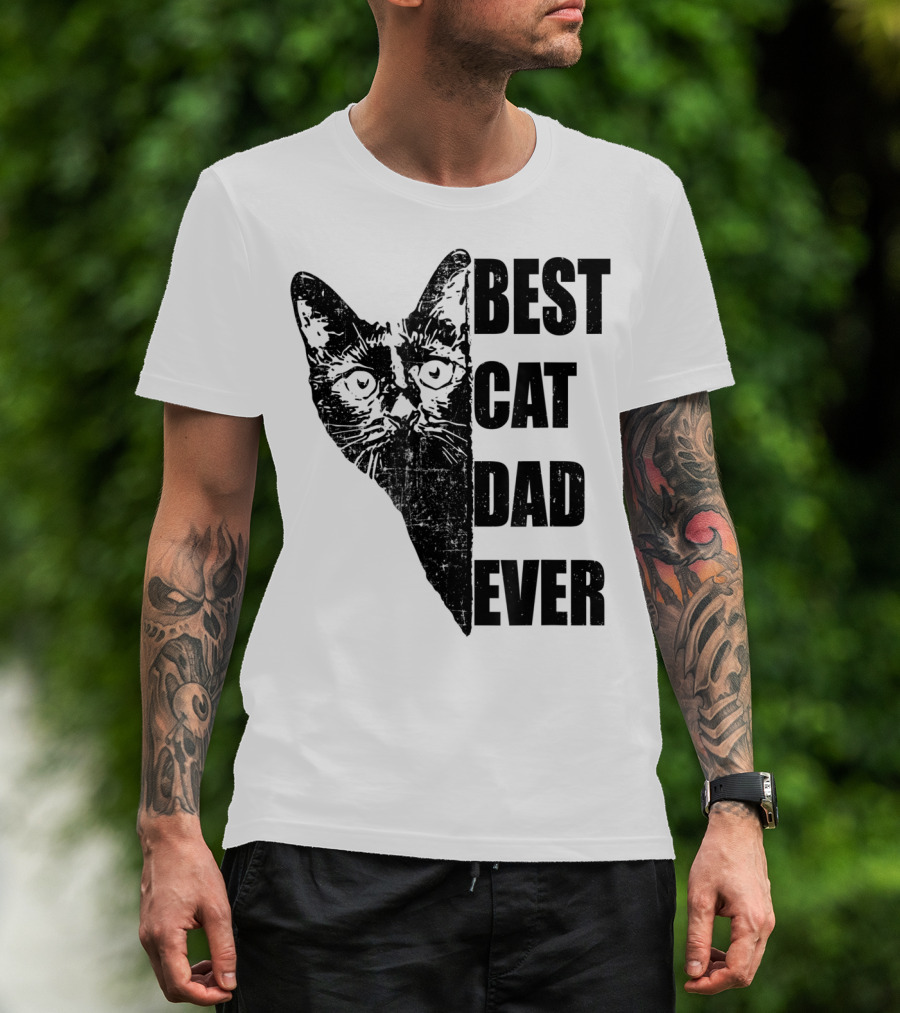 Best Cat Dad Ever T-Shirt