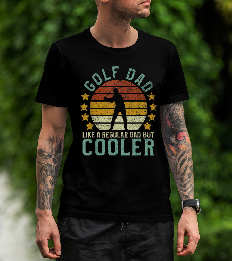 Golf Dad Like A Regular Dad But Cooler Father's Day For Golfer T-Shirt