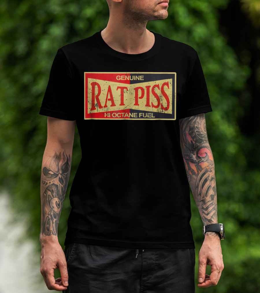 Genuine Rat Piss Hi Octane Fuel Hot Rod T-Shirt