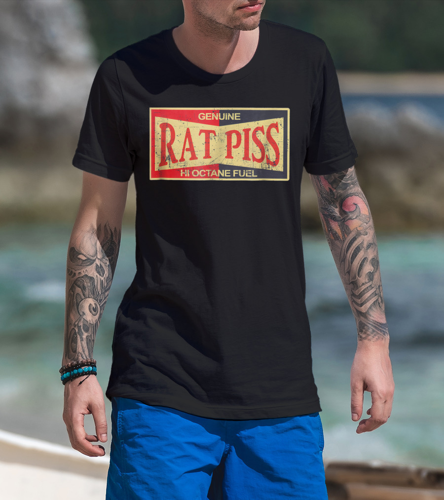 Genuine Rat Piss Hi Octane Fuel Hot Rod T-Shirt