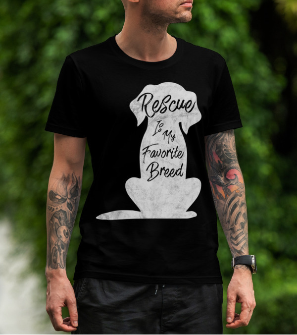 Rescue Is My Favorite Breed Dog T-Shirt