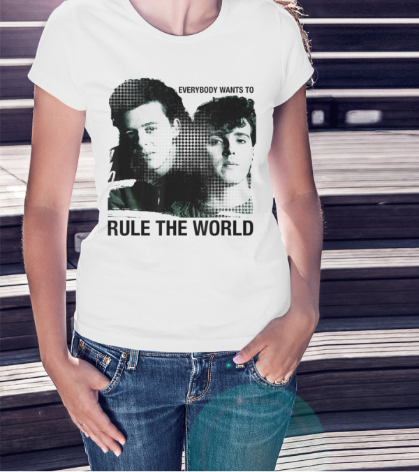 Everybody Wants To Rule The World Tears For Fears T-Shirt