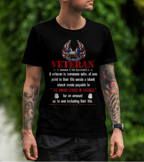 Veteran Definition Noun American Flag Bald Eagle Blank Check To United States Of America Dog Tags T-Shirt