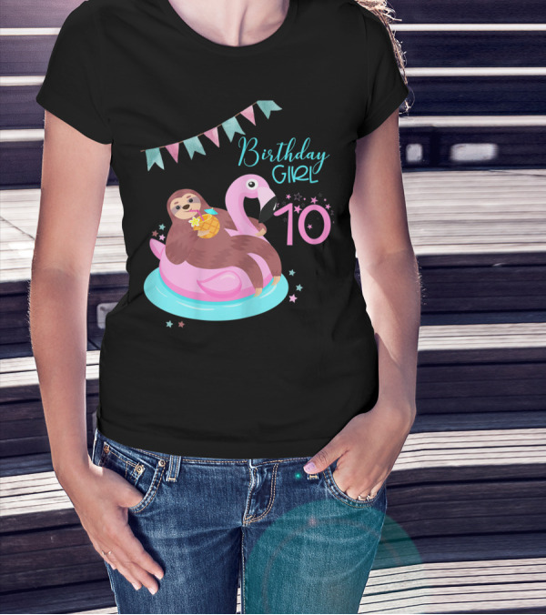 Birthday Girl 10 Sloth Flamingo Pineapple Party T-Shirt