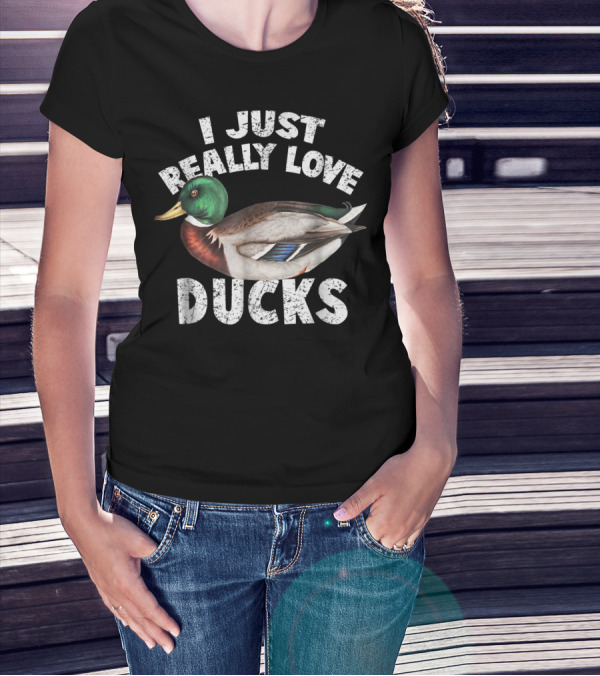 I Just Really Love Ducks Cute Mallard Duck T-Shirt