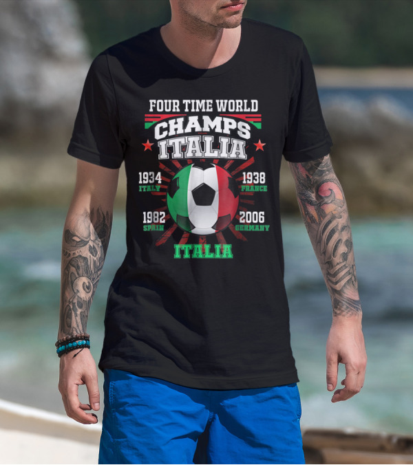 Four Time World Champs Italia 1934 Italy 1938 France 1982 Spain 2006 Germany T-Shirt