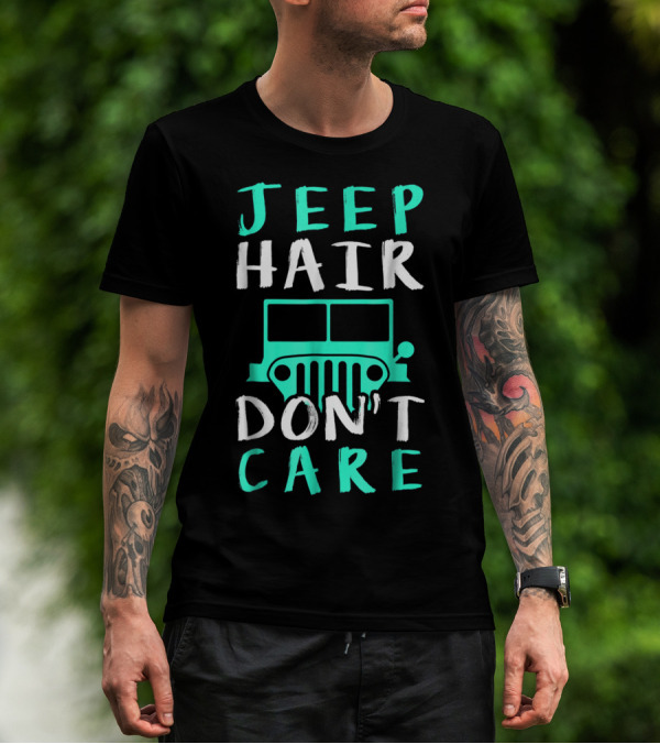 Jeep Hair Don't Care Adventure Lifestyle T-Shirt