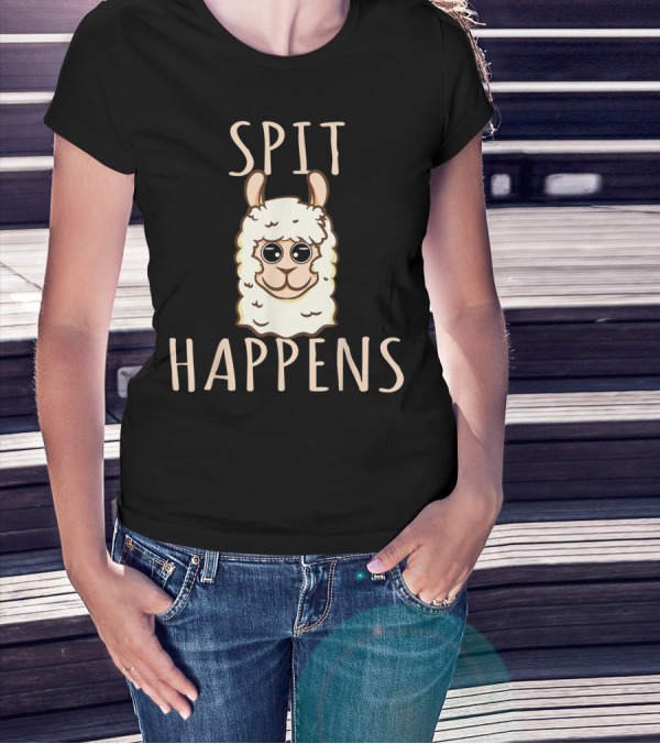 Spit Happens Llama Funny Pun T-Shirt